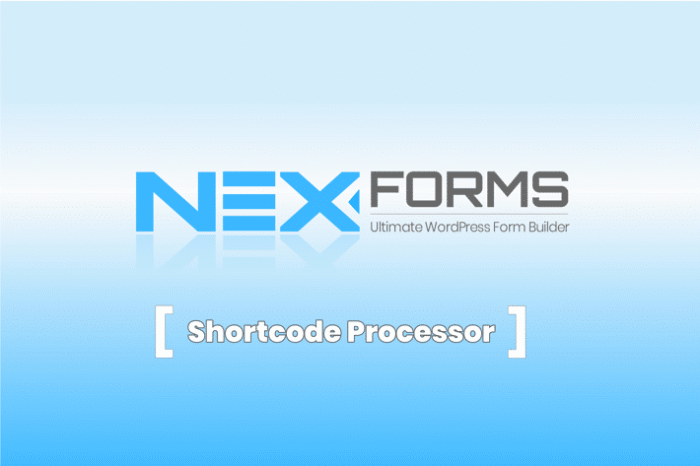 nex forms shortcode processor add on